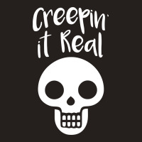 Creepin It Real Tank Top | Artistshot