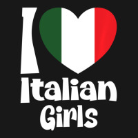 Limited Edition I Love Italian Girls With Italy Heart Flag Flannel Shirt | Artistshot