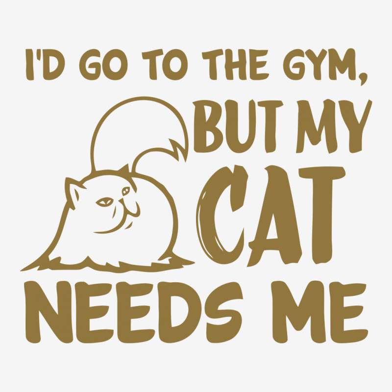 Go To The Gym But My Cat Need Me Classic T-shirt | Artistshot