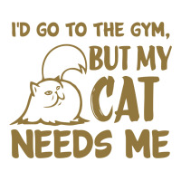 Go To The Gym But My Cat Need Me Men's T-shirt Pajama Set | Artistshot