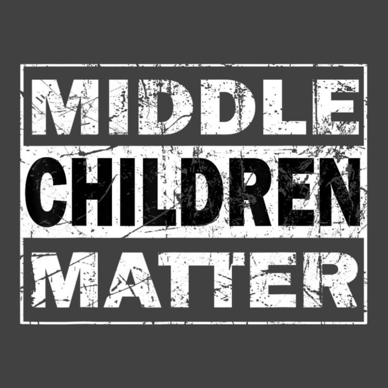 Limited Edition Middle Children Matter Funny Sibling Brother Sister Vintage T-shirt | Artistshot