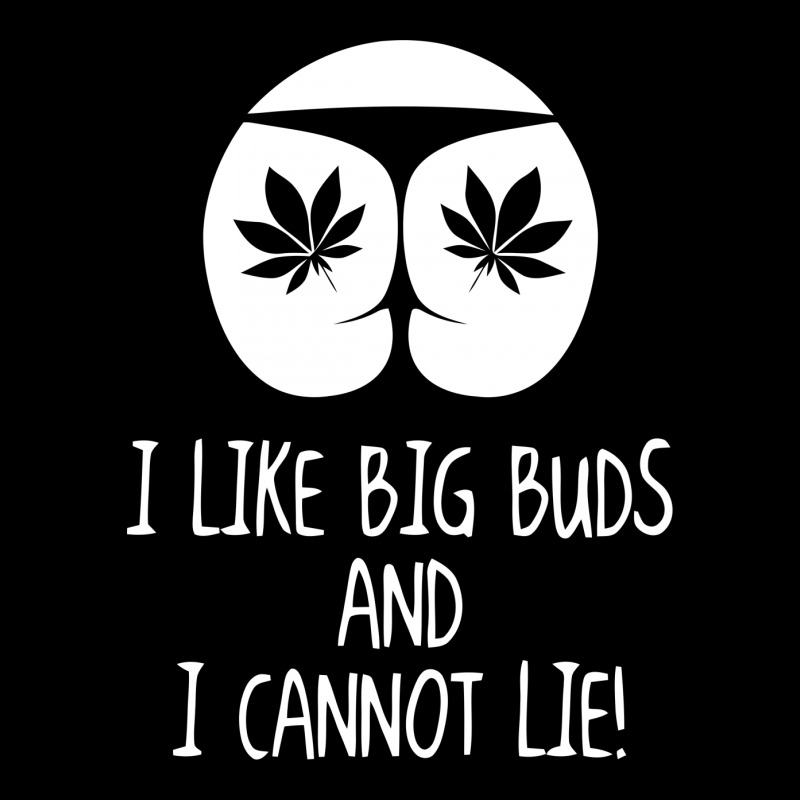 I Love Big Buds Cannot Lie Zipper Hoodie | Artistshot