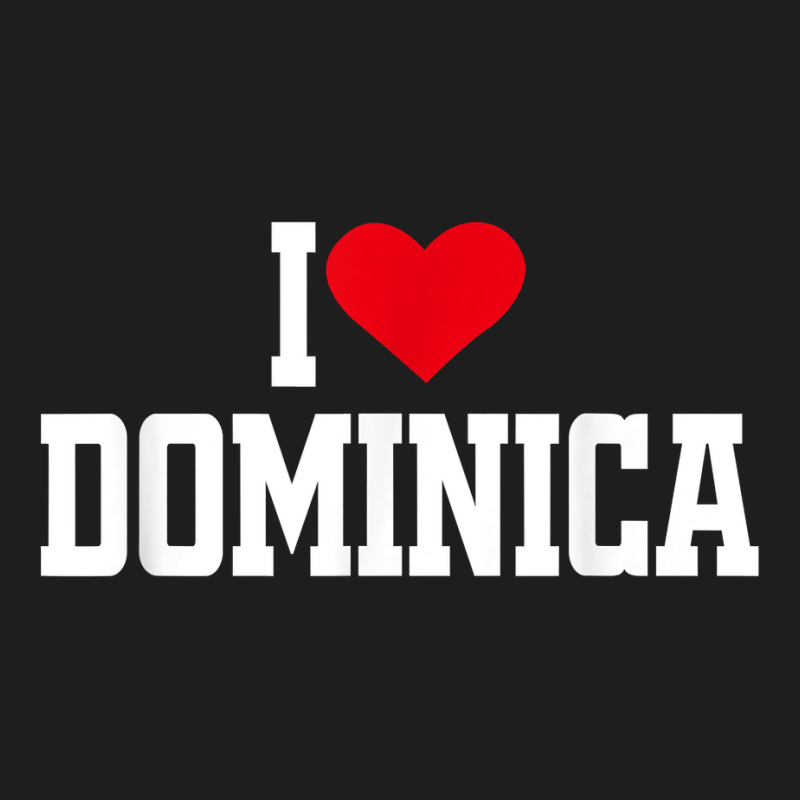 I Heart Dominica With Red Heart, I Love Dominica T Shirt Classic T-shirt by barrydygertkkx | Artistshot