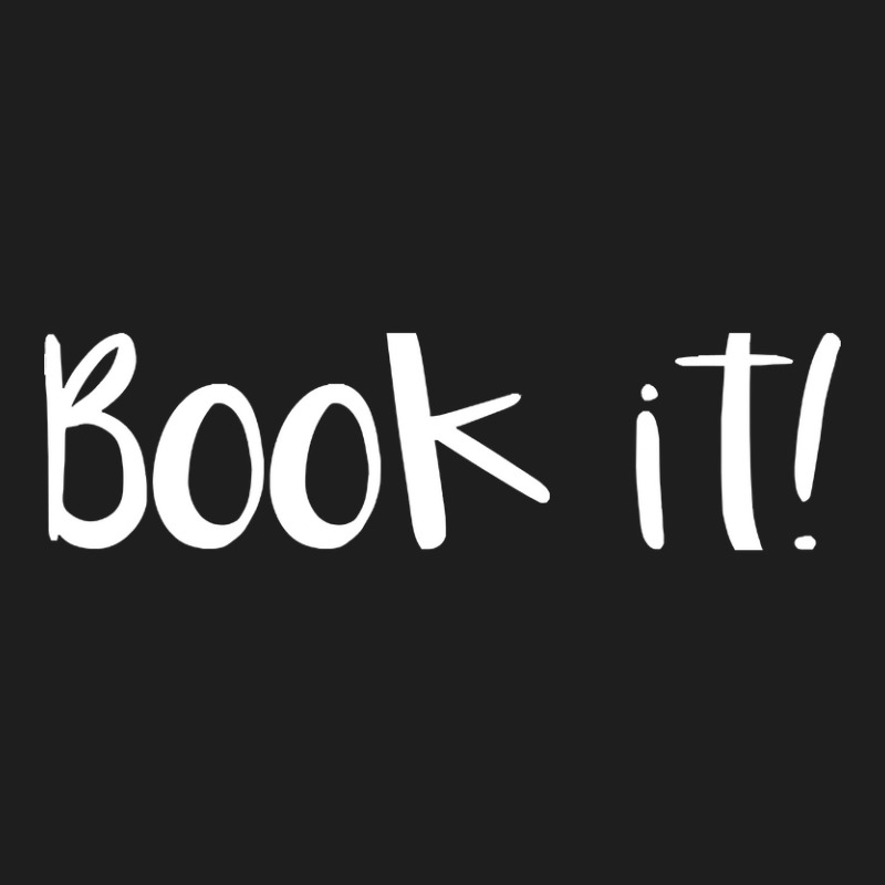 Book It Classic T-shirt by cryingdappled109 | Artistshot