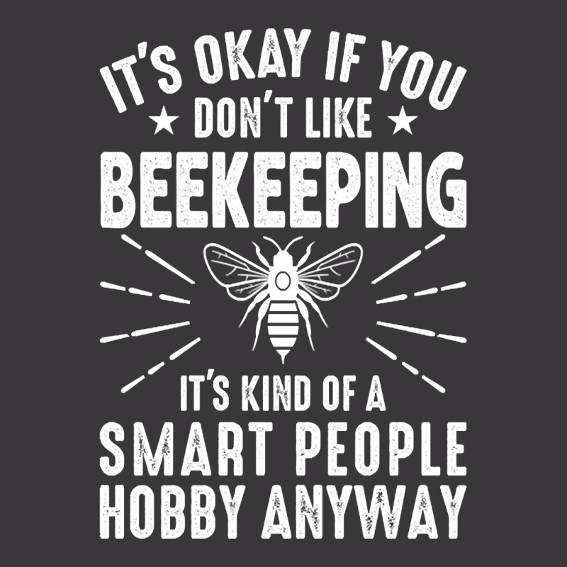 Trending Beekeeping It’s Kind Of A Smart People Hobby, Funny Beekeep Ladies Curvy T-Shirt by Jerhogen528 | Artistshot