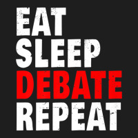 Eat Sleep Debate Repeat Argue Debater Lawyer Moot Court Gift Premium T Classic T-shirt | Artistshot