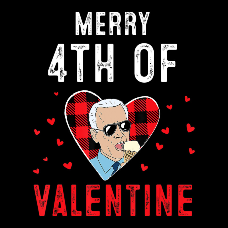 Limited Edition Merry 4th Of Valentine Anti Joe Biden Valentine's Day ...