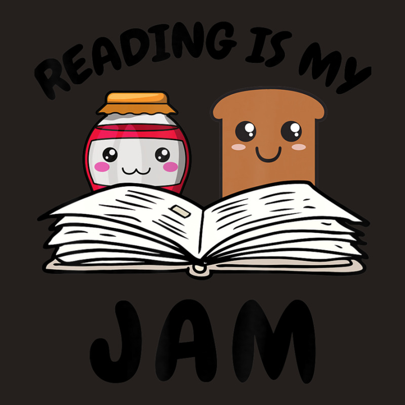 Limited Edition Reading Is My Jam For Teacher Nerd Bookworm Book Lover Tank Top by yumgaugeteuda | Artistshot