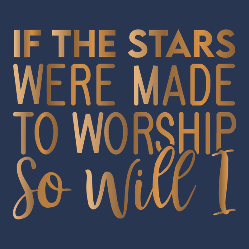 If The Stars Were Made To Worship So Will I, Christian T Shirt Men Denim Jacket | Artistshot