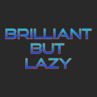 Brilliant But Lazy Toddler T-shirt | Artistshot