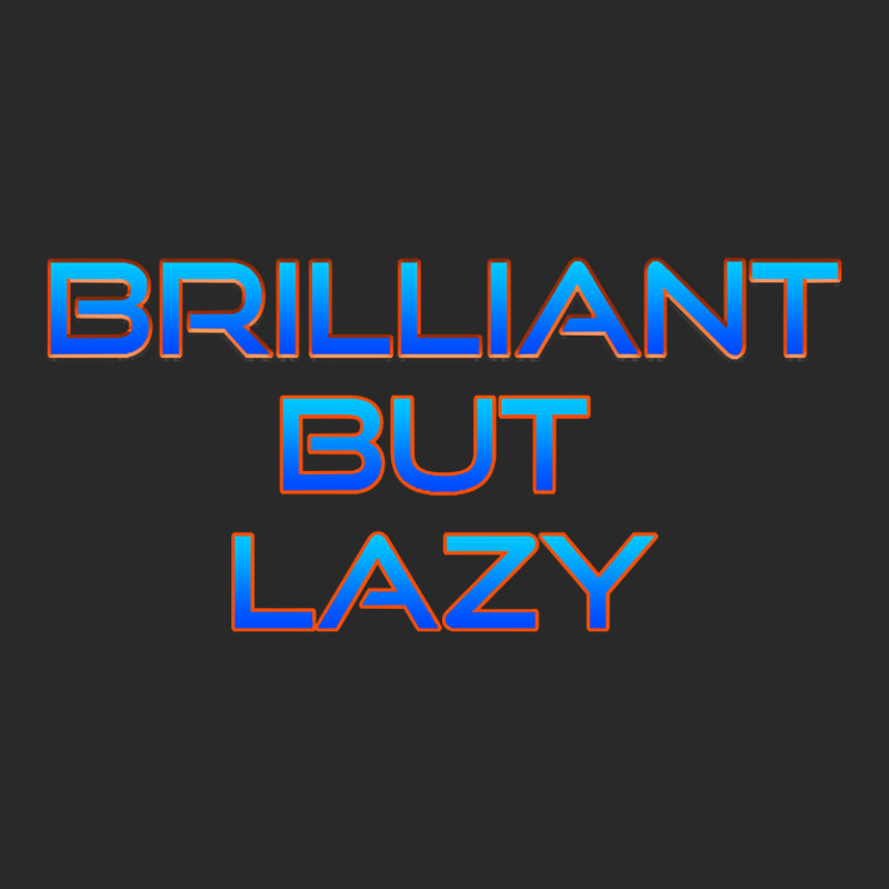 Brilliant But Lazy Toddler T-shirt by nuanceteams169 | Artistshot