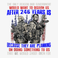 The Only Reason Our Government Would Want To Disarm Us After T Shirt Ladies Fitted T-shirt | Artistshot