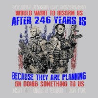 The Only Reason Our Government Would Want To Disarm Us After T Shirt Baby Bodysuit | Artistshot