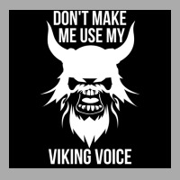 Vikings Dont Make Me Use My Viking Voice Funny  Stars Quote Blue T-shirt | Artistshot