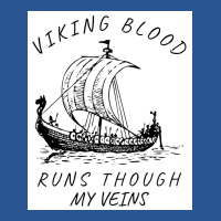 Viking Blood Runs Through My Veins Boat Norway Denmark Scandinavia  Bo T-shirt | Artistshot