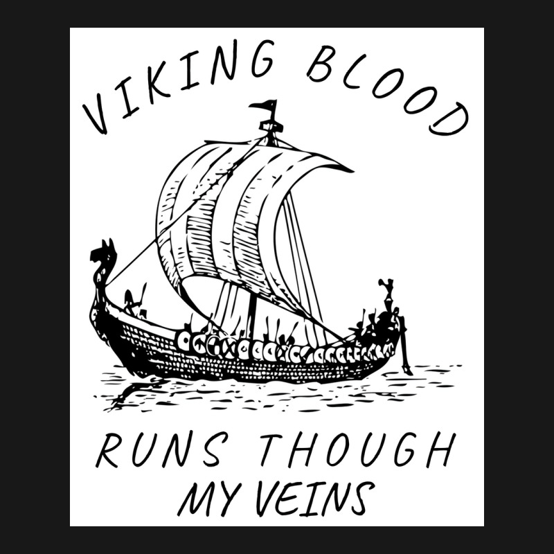 Viking Blood Runs Through My Veins Boat Norway Denmark Scandinavia  Bo Flannel Shirt | Artistshot