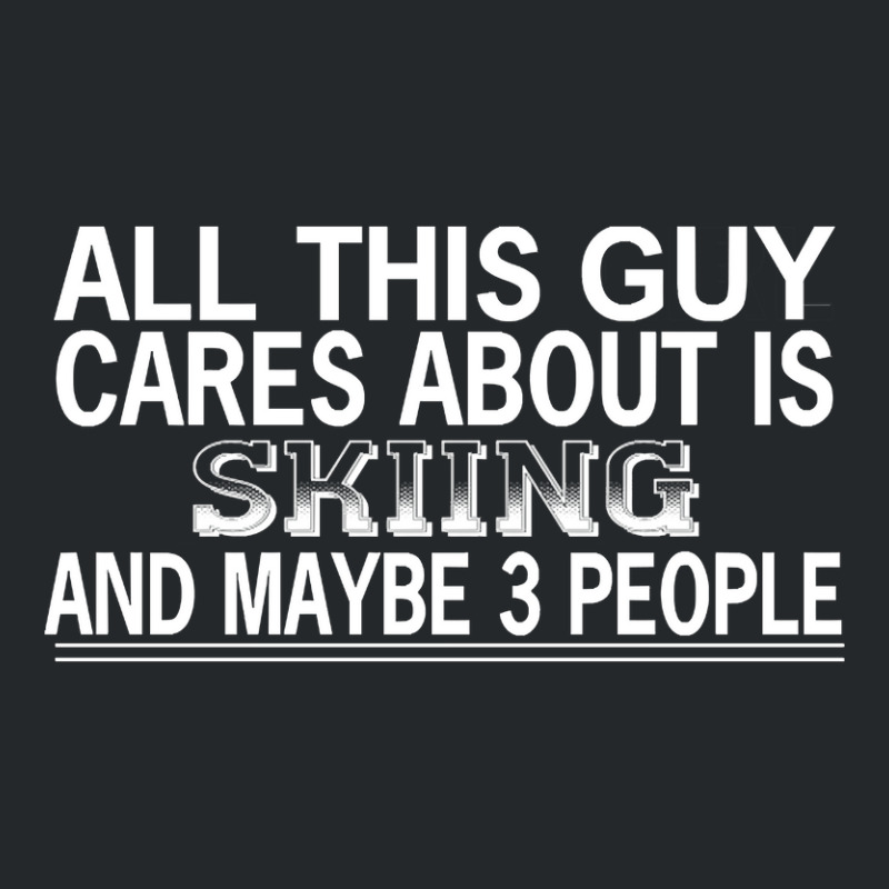 All This Guy Cares About Is Skiing Crewneck Sweatshirt by cadetsdebating85 | Artistshot