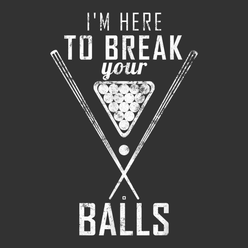 I Am Here To Break Your Balls Sarcastic Billiards T Shirt Baby Bodysuit by annien | Artistshot