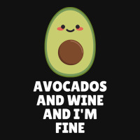 Avocados And Wine And I'm Fine Skinny Tumbler | Artistshot