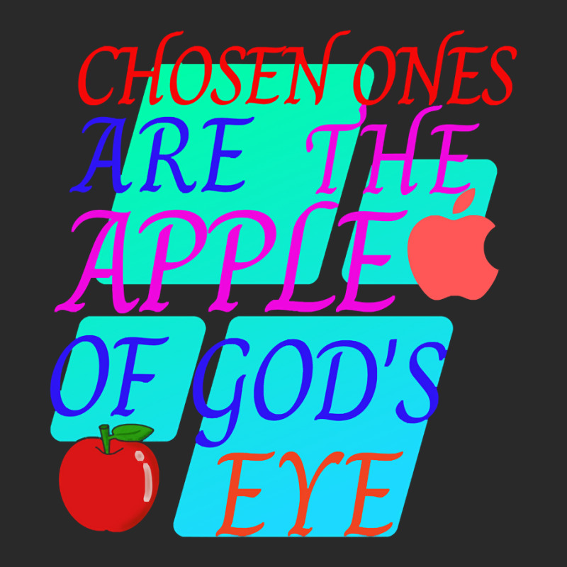 Chosen Ones Are The Apple Of God's Eye Toddler T-shirt by dealgummy642 | Artistshot