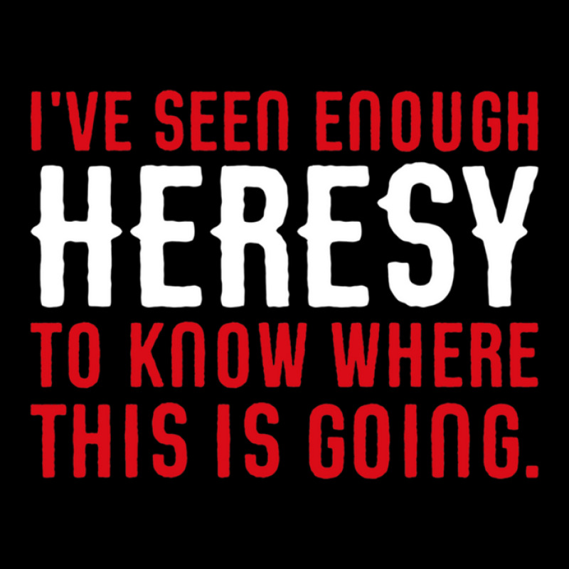 I've Seen Enough Heresy To Know Where This Is Going Wargaming Meme Women's V-Neck T-Shirt by BarryGreen | Artistshot