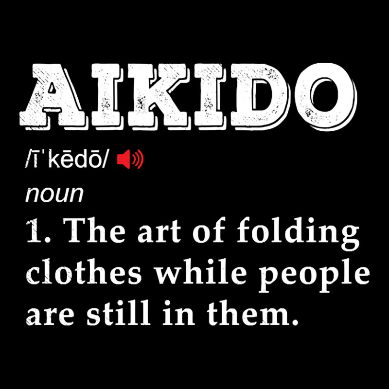 Aikido Martial Arts Funny Definition- Mma Aiki Self Defense Baby Tee by reallyfemales1 | Artistshot