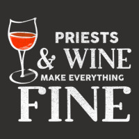 Priests And Wine Make Everything Fine  For Priest Champion Hoodie | Artistshot