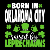 Born In Oklahoma City Raised By Leprechauns Maternity Scoop Neck T-shirt | Artistshot