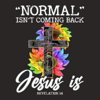 Limited Edition Normal Isn't Coming Back But Jesus Is Faith Ladies Fitted T-shirt | Artistshot