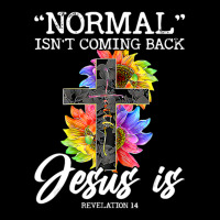 Limited Edition Normal Isn't Coming Back But Jesus Is Faith Women's V-neck T-shirt | Artistshot