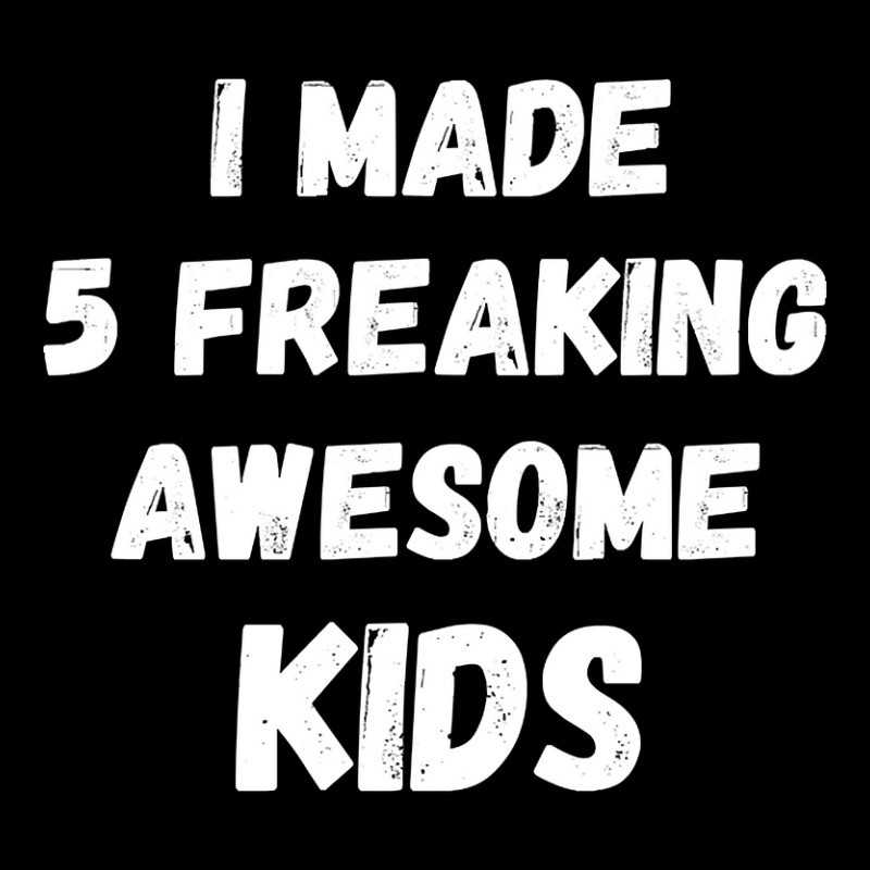 Parents Of 5 Kids I Made 5 Freaking Awesome Kids V-Neck Tee by cryingfamilies16 | Artistshot