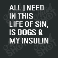 Diabetes All I Need In This Life Is Dog N Insulin Women's Triblend Scoop T-shirt | Artistshot