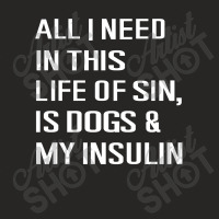 Diabetes All I Need In This Life Is Dog N Insulin Ladies Fitted T-shirt | Artistshot