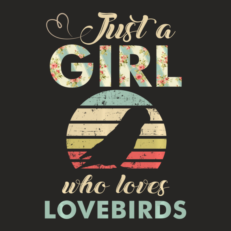 Hot Trend Just A Girl Who Loves Lovebirds Parrot Lover Ladies Fitted T-Shirt by Sperry Duval | Artistshot