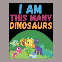 I Am This Many Dinosaurs 8 Eight Eighth Poster Quote Vintage Short | Artistshot