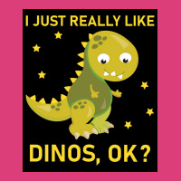 I Just Really Like Dinos Ok Funny Design Poster Humor Unisex Hoodie | Artistshot