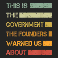 This Is The Government The Founders Warned Us About Vintage T Shirt 3/4 Sleeve Shirt | Artistshot