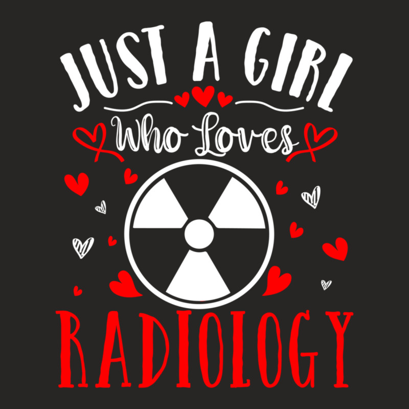 Trending Just A Girl Who Loves Radiology Xray Tech Valentines Day Ladies Fitted T-Shirt by Sperry Duval | Artistshot