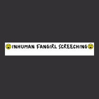 Inhuman Fangirl Screeching Poster Tumblr Vintage Short | Artistshot