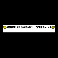 Inhuman Fangirl Screeching Poster Tumblr Fleece Short | Artistshot