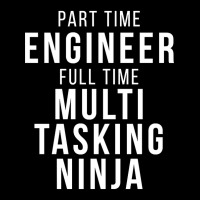 Part Time Engineer Full Time Multi Tasking Ninja Job Funny Quote Lightweight Hoodie | Artistshot