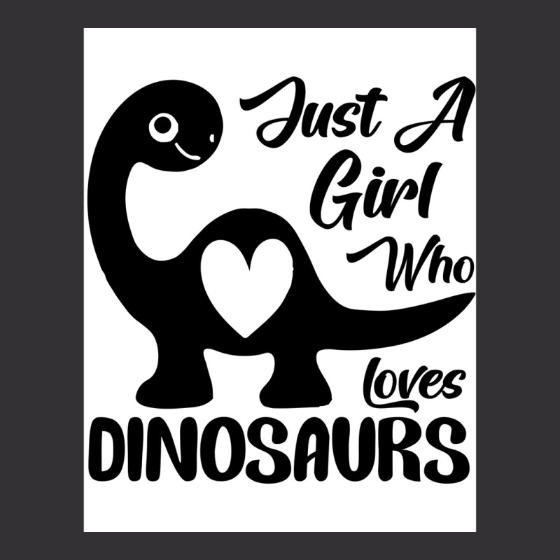 Just A Girl Who Loves Dinosaurs Poster Travel Vintage Hoodie | Artistshot