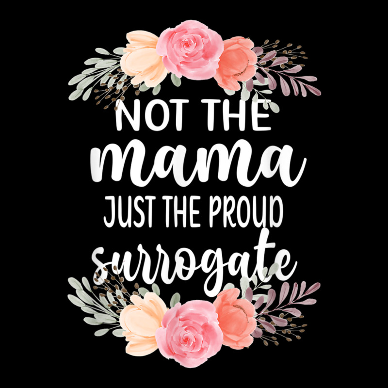 Not The Mama Surrogate Mother Proud Gestational Carrier T Shirt Adjustable Cap | Artistshot