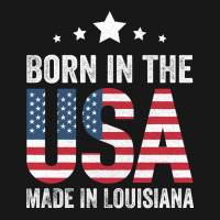 Born In The Usa Made And Raised In Louisiana Flannel Shirt | Artistshot