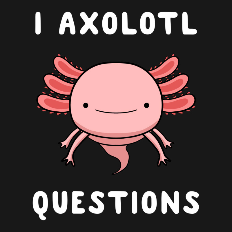 I Axolotl Questions Cute Kawaii Drawing Funny Saying Flannel Shirt by fanteeseylas | Artistshot