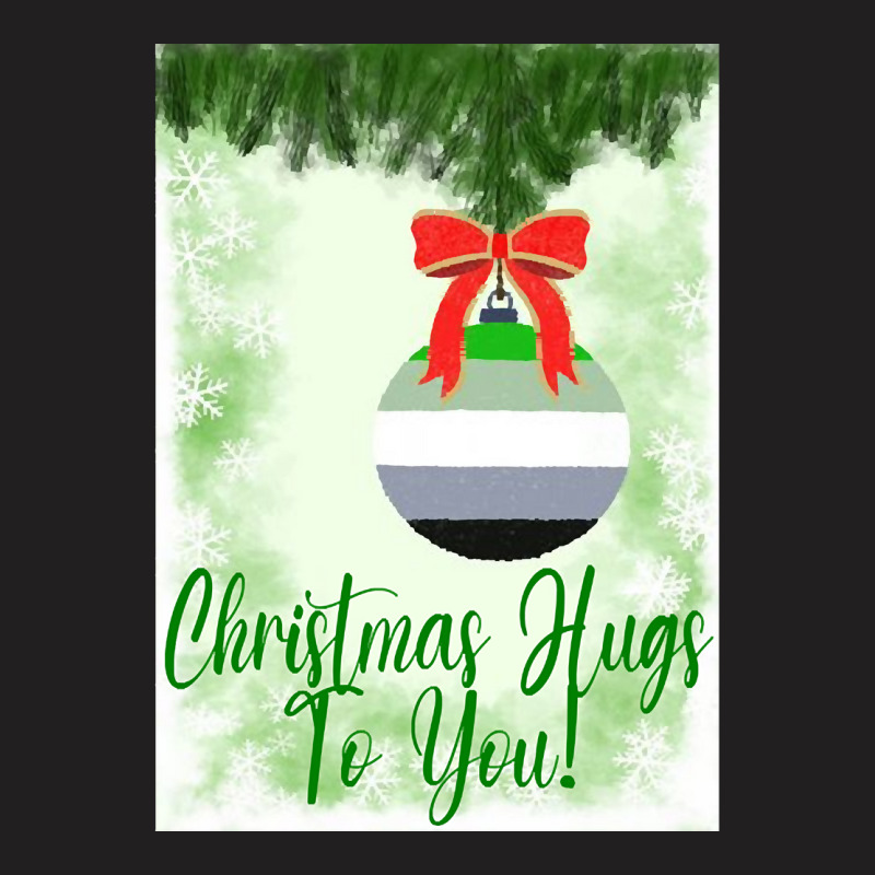 Aromantic Christmas Design - Christmas Hugs To You! T-Shirt by dentistdamaging500 | Artistshot