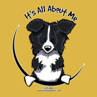 It's All About Me  Border Collie Classic T-shirt | Artistshot