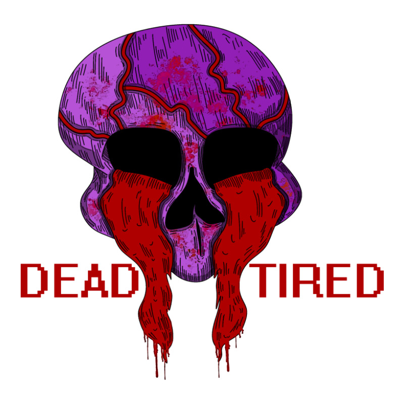 Dead Tired Toddler T-shirt | Artistshot