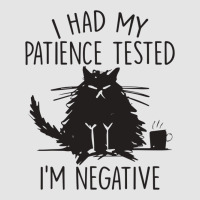 I Had My Patience Tested I'm Negative Funny Cat Exclusive T-shirt | Artistshot