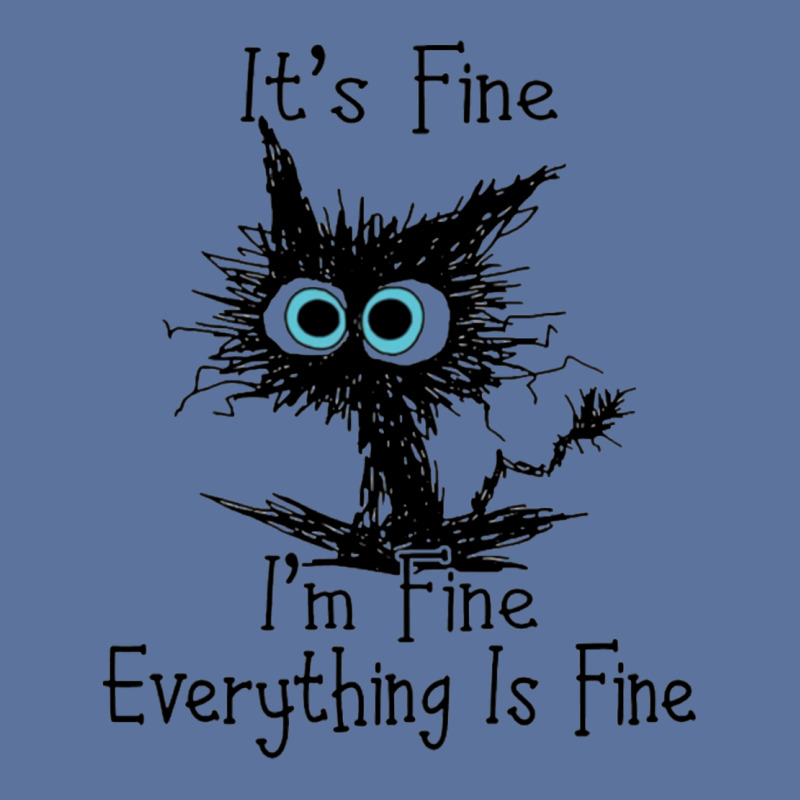 It's Fine I'm Fine Everything Is Fine Lightweight Hoodie by nessahlngrids | Artistshot